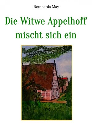 cover image of Die Witwe Appelhoff mischt sich ein